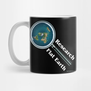 Research Flat Earth! Mug